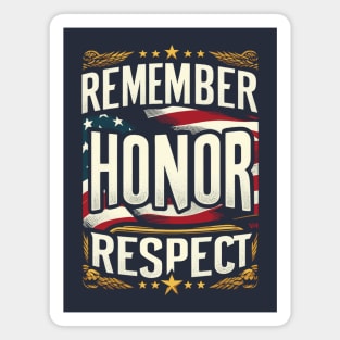 Remember, Honor, Respect Magnet